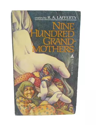 Nine Hundred Grandmothers Stories By R. A. Lafferty 1982 Ace Paperback Book • $19.99