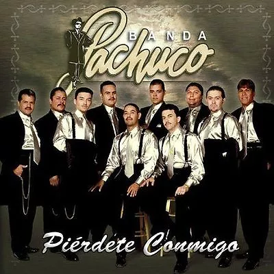 Pierdete Conmigo By Banda Pachuco (CD) - Brand New Sealed • $17.49
