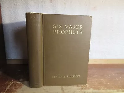 Old SIX MAJOR PROPHETS Book PHILOSPHY RELIGION GOD H. G. WELLS G. K. CHESTERTON • $3