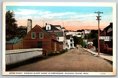 Mackinac Island Michigan~Astor Street Livery~Oldest House~1920s Postcard • $8.99