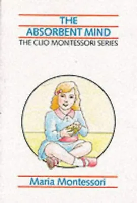 Absorbent Mind Paperback Maria Montessori • $6.50