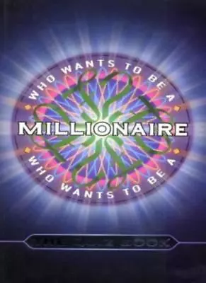  Who Wants To Be A Millionaire? : The Quiz BookQuizmasters • £2.11
