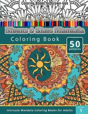Moons & Stars Mandala Coloring Book (Intricate Mandala Coloring Books For A... • $9.41