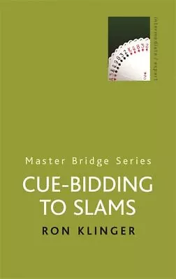 Cue-Bidding To Slams (Master Bridge Series) • $5.24