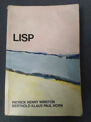 £3 • Buy LISP By Patrick Winston & Berthold Horn Computer Programming Language Book