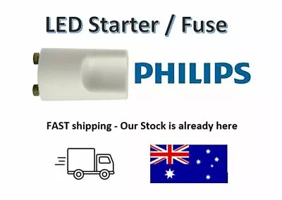 Brand NEW Bulk Pack Philips Starter Fuse For T8 LED Tubes 220-240V CE • $19.95