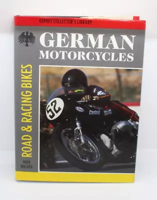 German Motorcycles Road & Racing Bikes By Mick Walker 1989 Osprey Collector’s • $25