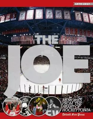 The Joe: Memories From The Heart Of Hockeytown  VeryGood • $7.56