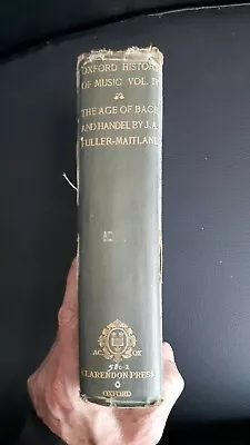 £6.50 • Buy Oxford History Of Music Vol IV. Fuller Maitland.Antique Hardback Book. 1902.Rare