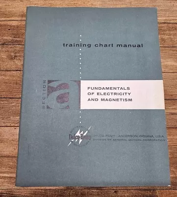 Delco-Remy GMC Training Chart Manual Fundamentals Of Electricity And Magnetism • $12