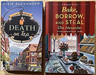 Lot Of 2 Ellie Alexander: Death On Tap (Krause) ~Bake Borrow Steal (Bakeshop) PB • $13.99