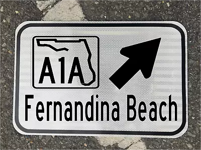 FERNANDINA BEACH FLORIDA A1A Highway Road Sign 12 X18  DOT Style Beach • $78