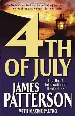 4th Of July (Womens Murder Club 4)James Patterson Maxine Paetro • £3.26