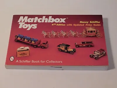 Matchbox Toys : Revised With Updated Price Guide By Nancy N. Schiffer (1998) • $5.99