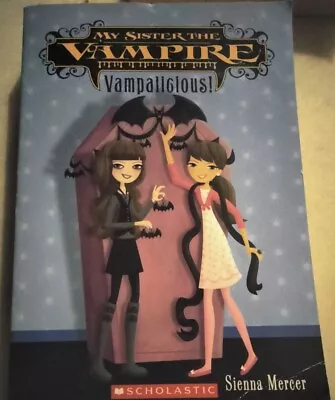 Vampalicious! My Sister The Vampire By Sienna Mercer Book 4 • $5