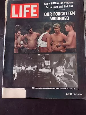 LIFE Magazine May 22 1970 Vietnam War Issue Our Forgotten Wounded • $12