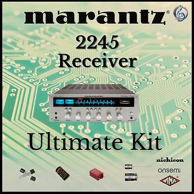 Marantz 2245 Receiver Ultimate Upgrade Kit Genuine Parts Restoration • $125.96
