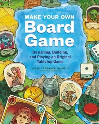 Make Your Own Board Game : Designing Building And Playing An Or • $12.44