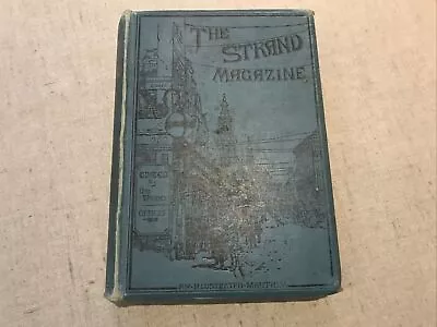 The Strand Magazine Vol XXII July 1901 To December 1901 Rare Edition. • $107.35