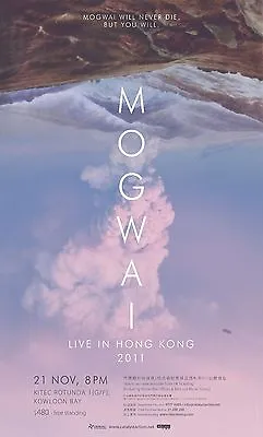 Mogwai  Will Never Die But You Will  Live In Hong Kong 2011 Concert Tour Poster • $18.18