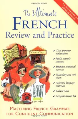 The Ultimate French Review And Practice (UItimate Review & Reference Series) • £5