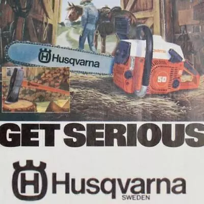 Husqvarna Chain Saw 1984 Vintage Print Ad Ranger 50 Logger Logging Sweden Maul • $10.50