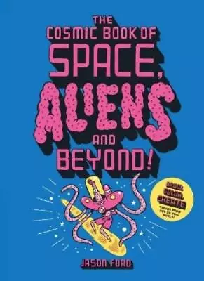 The Cosmic Book Of Space Aliens And Beyond (Paperback) (US IMPORT) • £14.47