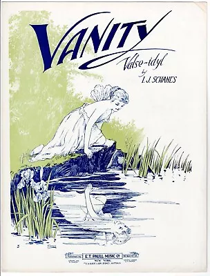 1919 E.T. Paull Vanity Valse-Idyl Sheet Music Solo Pretty Lady Water Reflection • $15