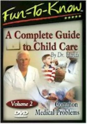 Fun-To-Know: Complete Guide To Child Care - Common Medical Problems Vol. 2 (DVD) • $5.50