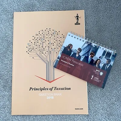 ICAEW Principles Of Taxation Question Bank And Passcards 2018 • £12