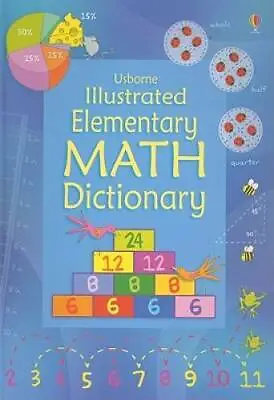 Usborne Illustrated Elementary Math Dictionary (Illustrated Dictionaries) - GOOD • $3.99