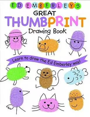 Ed Emberley's Great Thumbprint Drawing Book - Paperback By Emberley Ed - GOOD • $3.92