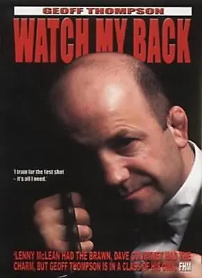 £3.57 • Buy Watch My Back: The Geoff Thompson Story By Geoff Thompson