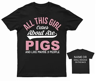 Pig T-shirt This Girl Cares About Pigs And 3 People Funny Animal Farm Quote Gift • £13.95