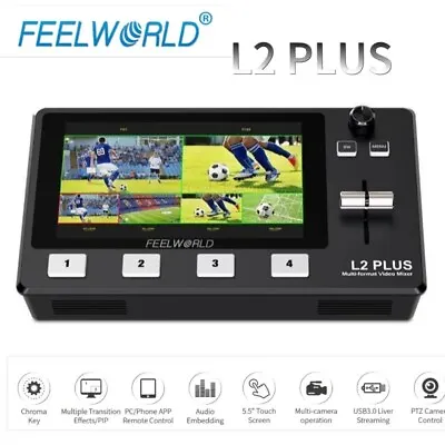 FEELWORLD L2 PLUS Multi-Camera Video Mixer Switcher 5.5inch LCD Touch Screen PTZ • $415