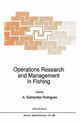 Operations Research And Management In Fishing: Proceedings Of The NATO Advanced  • $239.47