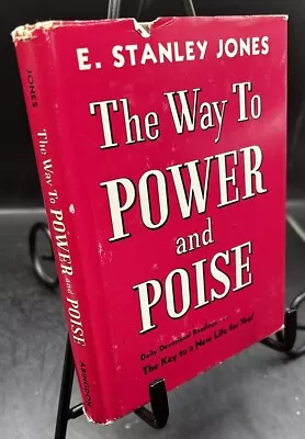 The Way To Power And Poise (1949) ~ E. S. Jones ~ Hardcover / Dust Jacket • $5