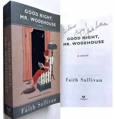 RARE SIGNED Good Night Mr. Wodehouse By Faith Sullivan (2016 1ST ED PB) NICE! • $14.99