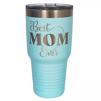 JennyGems Best Mom Ever Gifts For Mom Laser Engraved Tumbler Slide Lid 30oz • $29.95