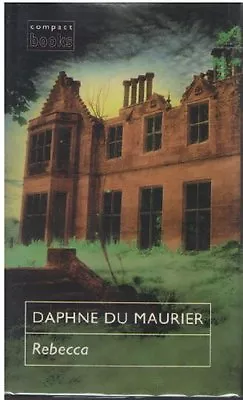 Rebecca (Compact Books) By Daphne Du Maurier • £3.50