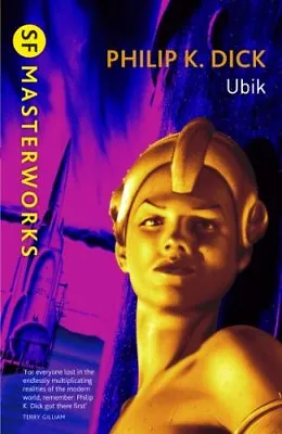 Ubik (S.F. MASTERWORKS)-Philip K. Dick • £3.43