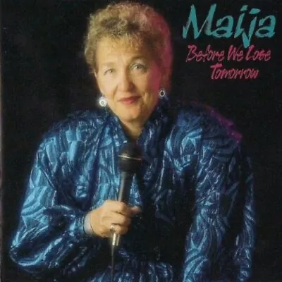 Maija Before We Lose Tomorrow Audio CD • $8