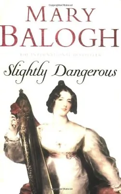 Slightly Dangerous: Number 8 In Series (Bedwyn Series)Mary Balogh • £7.07