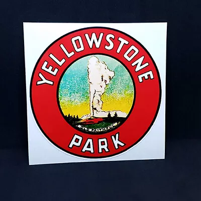 Yellowstone Old Faithful Round Vintage Style Travel Decal Vinyl STICKER Label • $4.69