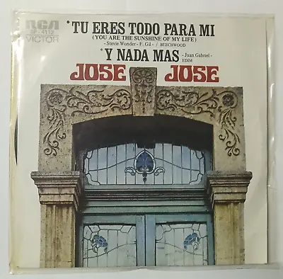Jose Jose -y Nada Mas / Tu Eres Todo Para Mi- 1974 Rare Mexican 7  Single Ps • $14.99