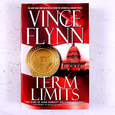 Term Limits By Vince Flynn 2005 Trade Paperback Espionage Political Thriller • $6.99