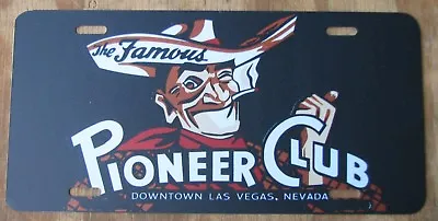 LAS VEGAS NEVADA / PIONEER CLUB Souvenir License Plate 2014 • $15