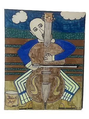 Original Arnie M. Signed Outsider Art “Painting Of The Cello Player” • $556