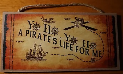 Ship Wheel Pirate Map Sign Beach Bedroom Decor YO HO A PIRATE'S LIFE FOR ME  • $10.95