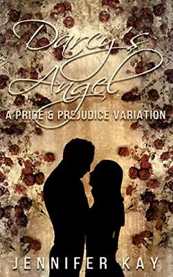 Darcy's Angel: A Pride And Prejudice ... Kay Jennifer • £6.99